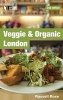 Veggie and Organic London (Paperback, 2nd edition) - Russell Rose Photo