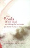 The Souls of the Dead are Taking All the Best Seats - 50 World Poets on War (Paperback) - Angus Calder Photo