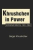 Khrushchev in Power - Unfinished Reforms 1961-1964 (Hardcover) - Sergei Khrushchev Photo