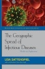 The Geographic Spread of Infectious Diseases - Models and Applications (Hardcover) - Lisa Sattenspiel Photo