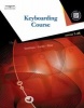 Keyboarding Course, Lessons 1-25 (Paperback, 17th International edition) - Susie H VanHuss Photo