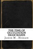 The Time of Occultation Imam Mahdi (Paperback) - Jassim M Hussain Photo