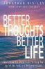 Better Thoughts Better Life (Paperback) - Jonathan Kis Lev Photo