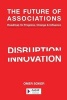 The Future of Associations - Roadmap to Progress, Change & Influence (Paperback) - Omer Soker Photo