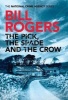 The Pick, the Spade, and the Crow (Paperback) - Bill Rogers Photo