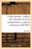 Codes Annotes - Analyse de La Doctrine de La Jurisprudence: Code de Commerce. Tome 2, Fascicule 1 (French, Paperback) - Darras A Photo