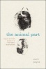 The Animal Part - Human and Other Animals in the Poetic Imagination (Paperback) - Mark Payne Photo