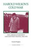 Harold Wilson's Cold War - The Labour Government and East-West Politics, 1964-1970 (Paperback) - Geraint Hughes Photo