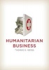 The Humanitarian Business (Paperback) - Thomas G Weiss Photo