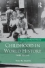 Childhood in World History (Paperback, 3rd Revised edition) - Peter N Stearns Photo