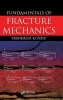 Fundamentals of Fracture Mechanics (Hardcover) - Tribikram Kundu Photo