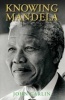 Knowing Mandela (Hardcover, Main) - John Carlin Photo