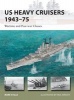 US Heavy Cruisers 1943-75 - Wartime and Post-War Classes (Paperback) - Mark Stille Photo