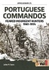 Portuguese Commandos - Feared Insurgent Hunters, 1961-1974 (Paperback) - John P Cann Photo