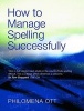 How to Manage Spelling Successfully (Paperback) - Philomena Ott Photo