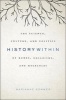 History Within - The Science, Culture, and Politics of Bones, Organisms, and Molecules (Hardcover) - Marianne Sommer Photo