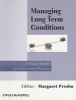 Managing Long Term Conditions - A Social Model for Community Practice (Paperback) - Margaret Presho Photo