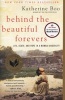 Behind the Beautiful Forevers (Paperback) - Katherine Boo Photo