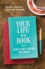 Your Life is a Book - How to Craft & Publish Your Memoir (Paperback) - Brenda Peterson Photo