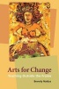 Arts for Change - Teaching Outside the Frame (Paperback) - Beverly Naidus Photo