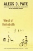 West of Rehoboth (Paperback, 1st Perennial ed) - Alexs D Pate Photo