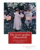 The Secret Garden. by -  (Illustrated): Children's Novel (Paperback) - Frances Hodgson Burnett Photo