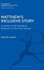 Matthew's Inclusive Story - A Study in the Narrative Rhetoric of the First Gospel (Hardcover) - David B Howell Photo