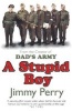 A Stupid Boy (Paperback, New edition) - Jimmy Perry Photo