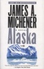 Alaska (Paperback) - James A Michener Photo