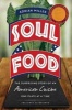 Soul Food - The Surprising Story of an American Cuisine, One Plate at a Time (Paperback) - Adrian Miller Photo