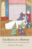 The Death of a Prophet - The End of Muhammad's Life and the Beginnings of Islam (Paperback) - Stephen J Shoemaker Photo