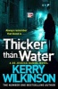 Thicker Than Water (Paperback, Main Market Ed.) - Kerry Wilkinson Photo