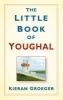 The Little Book of Youghal (Hardcover) - Kieran Groeger Photo