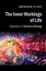 The Inner Workings of Life - Vignettes in Systems Biology (Paperback) - Eberhard O Voit Photo