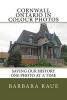 Cornwall Ontario in Colour Photos - Saving Our History One Photo at a Time (Paperback) - Mrs Barbara Raue Photo