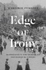 Edge of Irony - Modernism in the Shadow of the Habsburg Empire (Hardcover) - Marjorie Perloff Photo