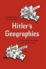 Hitler's Geographies - The Spatialities of the Third Reich (Hardcover) - Paolo Giaccaria Photo