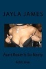 Aunt Roxie Is So Nasty - Roll It Over (Paperback) - Jayla James Photo