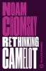 Rethinking Camelot - JFK, the Vietnam War, and U.S. Political Culture (Paperback) - Noam Chomsky Photo