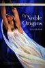 Of Noble Origins - A Palestinian Novel (Paperback) - Sahar Khalifeh Photo