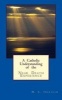 A Catholic Understanding of the Near Death Experience (Paperback) - M C Ingraham Photo