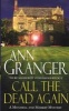 Call the Dead Again (Paperback, New Ed) - Ann Granger Photo