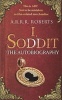 I, Soddit - The Autobiography (Hardcover) - Adam Roberts Photo