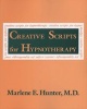 Creative Scripts for Hypnotherapy (Paperback, New Ed Of Rev Ed) - Marlene E Hunter Photo