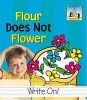 Flour Does Not Flower (Hardcover, Library binding) - Pam Scheunemann Photo