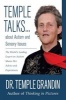 Temple Talks...About Autism and Sensory Issues - The World's Leading Expert on Autism Shares Her Advice and Experiences (Paperback, annotated edition) - Temple Grandin Photo