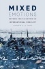 Mixed Emotions - Beyond Fear and Hatred in International Conflict (Paperback) - Andrew A G Ross Photo