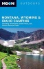 Moon Montana, Wyoming & Idaho Camping (Paperback, 3rd Revised edition) - Becky Lomax Photo