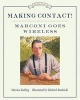 Making Contact! - Marconi Goes Wireless (Paperback) - Monica Kulling Photo