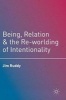 Being, Relation, and the Re-Worlding of Intentionality 2016 (Hardcover, 1st ed. 2016) - Jim Ruddy Photo